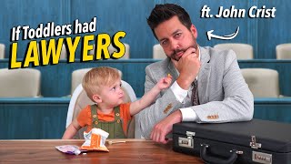 If Toddlers Had Lawyers [upl. by Anawqahs]