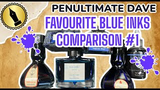 Penultimate Dave Favourite Blue Inks Comparison 1 [upl. by Dudden]