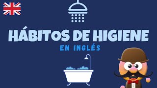 HÁBITOS DE HIGIENE HYGIENE HABITS  INGLÉS PARA NIÑOS CON MRPEA  ENGLISH FOR KIDS [upl. by Basil]