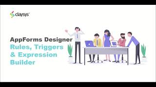 Rules Triggers and Expression Builder in LowCode Designer  ClaySys AppForms [upl. by Ardeth]