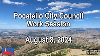 Pocatello City Council Work Session 08 08 24 [upl. by Repsac]