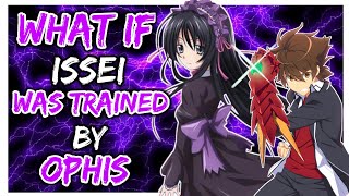 What if Issei Was Trained by Ophis [upl. by Tnaryb823]