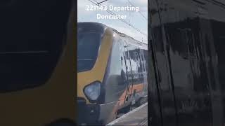 221143 Departing Doncaster grandcentral class221 [upl. by Enidlareg277]