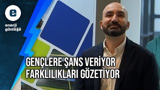 Enerjisa Üretim gençlere şans veriyor farklılıkları gözetiyor [upl. by Chaffee154]