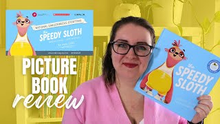 National Simultaneous Storytime 2023 The Speedy Sloth by Rebecca Young Picture Book Review [upl. by Zsa]