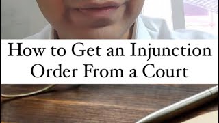 How to get an Injunction Order from a Court [upl. by Jueta]