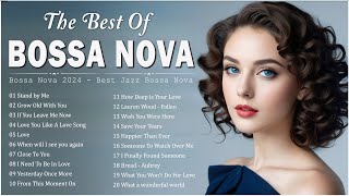 Most Ppopular Bossa Nova Songs 🎉 Bossa Nova Covers 2024  2025 [upl. by Johny114]