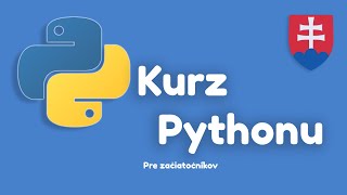 Python kurz v Slovenčine  Lekcia 1  Úvod a inštalácia [upl. by Ahmad]