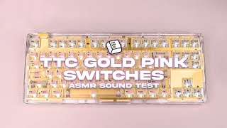 TTC Gold Pink Switches  Sound Test by The KapCo ASMR [upl. by Ihdin]