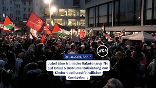 Jubel über iranische Raketenangriffe auf Israel bei israelfeindlicher Kundgebung am 0110 in Berlin [upl. by Pearline]