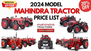 2024 मॉडल सभी महिंद्रा ट्रेक्टर की क़ीमत माइलेज  All Mahindra tractor Price list mileage [upl. by Eiliak]