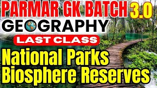 GEOGRAPHY FOR SSC EXAMS 2025 NATIONAL PARKS AND BIOSPHERE RESERVES  LECTURE  20  PARMAR SSC [upl. by Assenov]