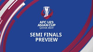 AFCU23  Semi Finals Preview [upl. by Ybloc]