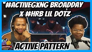 ActiveGxng Broadday x HRB Lil Dotz  Active Pattern Music Video  Pressplay [upl. by Panther]