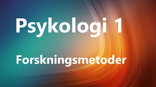 Psykologi 1  Psykologiske Forskningsmetoder [upl. by Nazus396]