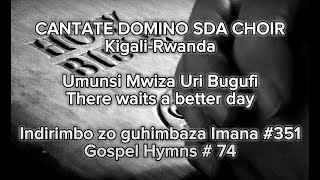 351 Umunsi Mwiza Uri Bugufi by Cantate Domino Choir SDA Kigali Rwanda Official [upl. by Jephthah248]