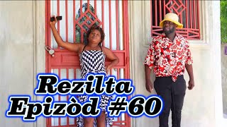 Rezilta Episode 60 •DemaTon TineMiaLalaTibouksenStellaDeblozaySteeveKedjiSisiPaga [upl. by Monia]