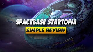 Spacebase Startopia Review  Simple Review [upl. by Meece346]