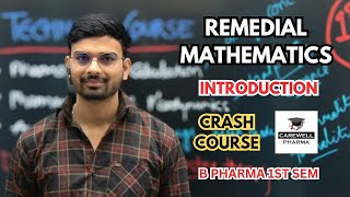 Remedial mathematics  Introduction  B Pharmacy 1st semester  Carewell Pharma [upl. by Nal75]