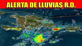 🚨 ALERTA DE LLUVIAS REPÚBLICA DOMINICANA LLUVIAS POR VAGUADA ClimaRD PuntaCana SantoDomingo RD [upl. by Dnar]