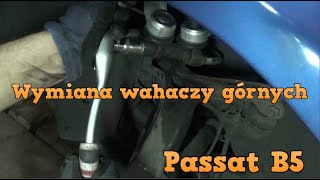 Wymiana wahaczy górnych  Passat B5 [upl. by Yemiaj]