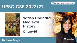 Satish Chandra Medieval History  Chapter 16  UPSC CSEIAS 2022  Rinku Singh [upl. by Amluz921]