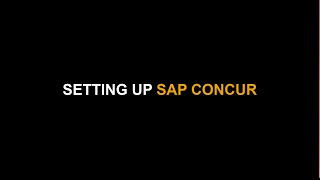 Getting Set Up with SAP Concur Solutions [upl. by Yelssew]