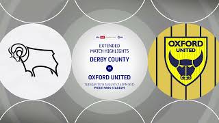 Derby County v Oxford United extended highlights [upl. by Eicarg]