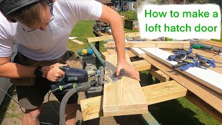 How to make a loft hatch door [upl. by Siednarb]