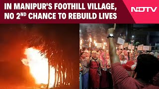 Manipur Latest News In Manipurs Foothill Village No 2nd Chance To Rebuild Lives  Ground Report [upl. by Atlee]