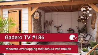 186 Moderne overkapping met schuur zelf maken  Gadero TV [upl. by Roice]