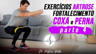 ARTROSE de QUADRIL EXERCÍCIOS de FORTALECIMENTO MUSCULAR COXA e PERNA  Clínica Dr Robson Sitta ® [upl. by Areem]