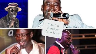 Finest of Amakye Dede amp other Highlife Songs live [upl. by Acsicnarf]