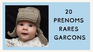 20 PRENOMS RARES POUR LES GARCONS [upl. by Hamrah]