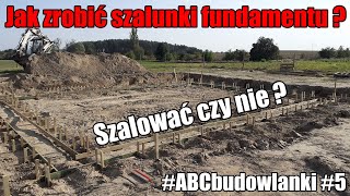 ABCbudowlanki 5  Jak zaszalować fundament  Budowa domu krok po kroku Łukasz Budowlaniec [upl. by Elauqsap]