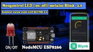 Kontrol LED OnOff dengan NodeMCU ESP8266 melalui Blynk 20 Blynk Cloud dan Blynk IoT app [upl. by Lael]