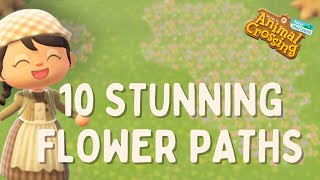 Ten Beautiful Flower Custom Paths For Spring  Animal Crossing New Horizons [upl. by Joby62]