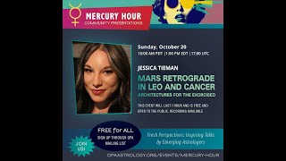 Jessica Tieman  Mars Retrograde in Leo amp Cancer  OPA Mercury Hour  Astrology [upl. by Freed]