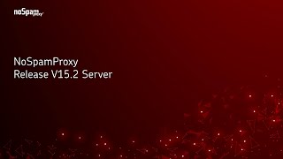 NoSpamProxy Server Release 152 [upl. by Reynolds]