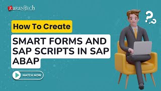 How to Create Smart Forms and SAP Scripts in SAP ABAP  ZaranTech [upl. by Ifen289]