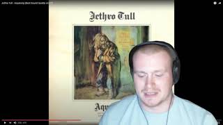 First time listening to Jethro Tull  Aqualung REACTION [upl. by Judith]