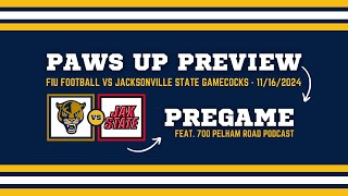 Paws Up Preview  FIU Football  Jax State Feat 700 Pelham Road Podcast [upl. by Yeca182]