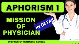 APHORISM 1  ORGANON OF MEDICINE LECTURES  APHORISM LECTURES [upl. by Rockie]