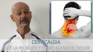 Cervicalgia  Qué la produce y cómo aliviar el dolor [upl. by Asilrahc856]