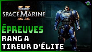 SPACE MARINE 2  SOLUTION  ÉPREUVES TIREUR dÉLITE  RANG A [upl. by Susi]