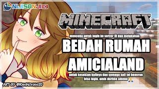 【Minecraft】Bedah Rumah Amicialand【NIJISANJI ID  Amicia Michella】 [upl. by Willy]