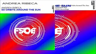 Andrea Ribeca  50 Orbits Around The Sun Extended Mix [upl. by Alesiram]