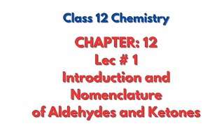 Introduction and nomenclature of aldehydes and ketones [upl. by Alil]