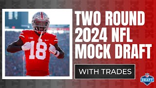 2 ROUND 2024 NFL Mock Draft WITH TRADES  2024 NFL Mock Draft [upl. by Emoraj]