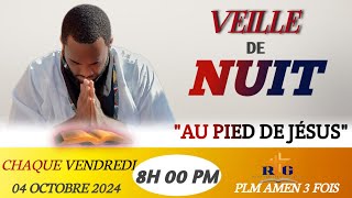 VEILLE DE NUIT  AU PIED DE JÉSUS  VENDREDI 04 OCTOBRE  PLM AMEN 3 FOIS [upl. by Lopes]